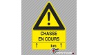 Grand panneau triangulaire "Chasse en cours"